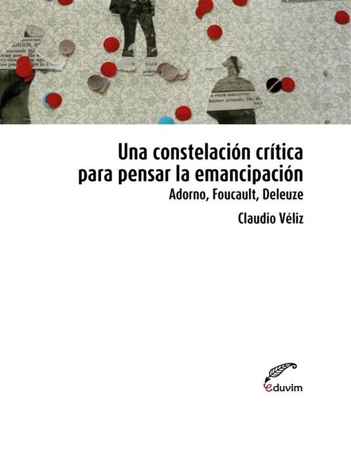 Title details for Una constelación para pensar la emancipación by Claudio Véliz - Available